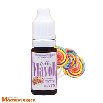Ароматизатор пищевой Mr.Flavor ТУТТИ ФРУТТИ 10 мл